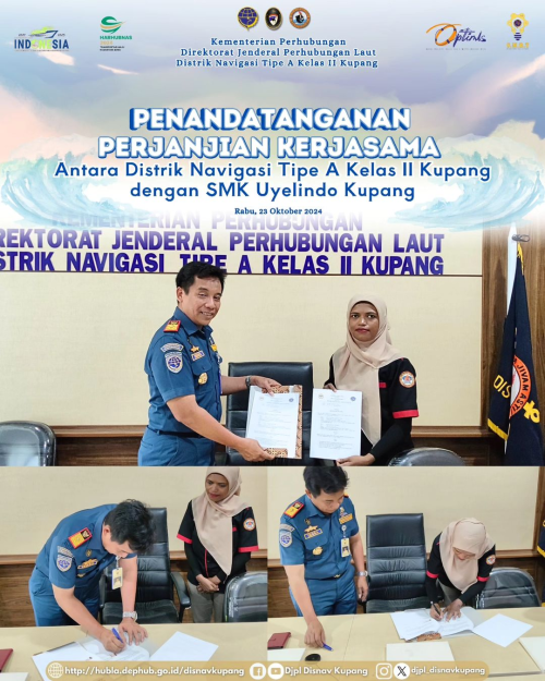 Penandatanganan Perjanjian Kerja Sama antara Distrik Navigasi Tipe A Kelas II Kupang dengan SMK Uyelindo Kupang