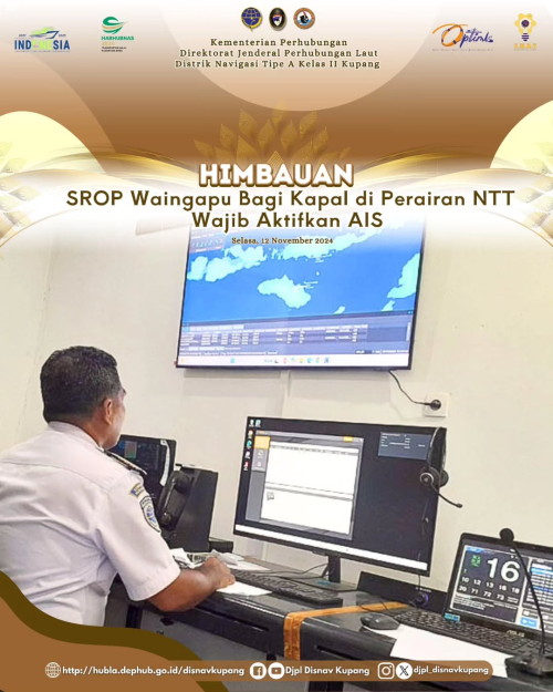 Ka.Stasiun Radio Pantai (SROP) Waingapu Bapak Sostenes Wolontery kembali kembali menghimbau kapal-kapal yang berada di perairan NTT wajib mengaktifkan AIS (Automatic Identificatio System)