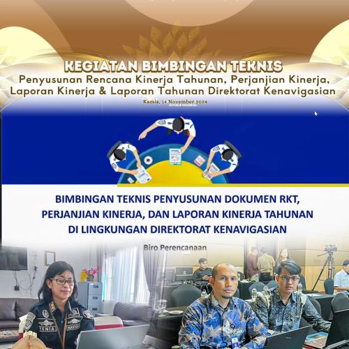 Bimbingan Teknis Penyusunan Rencana Kinerja Tahunan, Perjanjian Kinerja, Laporan Kinerja dan Laporan Tahunan Direktorat Kenavigasian