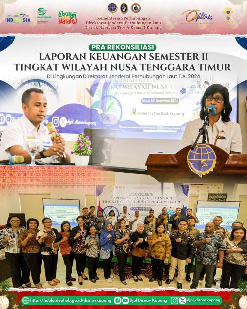 Pra Rekonsiliasi Penyusunan Laporan Keuangan Semester II Tingkat Wilayah Nusa Tenggara Timur di Lingkungan Direktorat Jenderal Perhubungan Laut Tahun Anggaran 2024