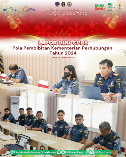Lapor diri para CPNS pada penempatan di kantor Distrik Navigasi Tipe A Kelas II Kupang.
