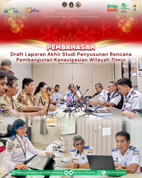 Pembahasan Draft Laporan Akhir Studi Penyusunan Rencana Pembangunan Kenavigasian Wilayah Timur
