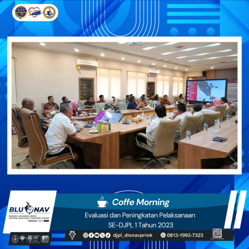 Coffee Morning - Evaluasi dan Peningkatan Pelaksanaan SE-DJPL 1 Tahun 2023