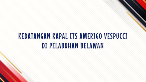 Kedatangan Kapal ITS Amerigo Vespucci