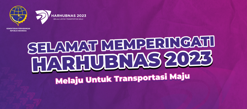 SELAMAT MEMPERINGATI HARHUBNAS 2023